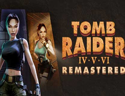 古墓丽影 4-6 复刻版 Tomb Raider IV-VI Remastered|官方中文|Build.17156603+全DLC-福利发发